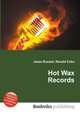 Hot Wax Records, Jesse Russell,Ronald Cohn 