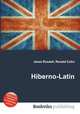 Hiberno-Latin, Jesse Russell,Ronald Cohn 
