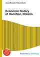 Economic history of Hamilton, Ontario, Jesse Russell,Ronald Cohn 