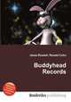 Buddyhead Records, Jesse Russell,Ronald Cohn 