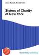 Sisters of Charity of New York, Jesse Russell,Ronald Cohn 