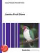 Jambu Fruit Dove, Jesse Russell,Ronald Cohn 