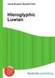Hieroglyphic Luwian, Jesse Russell,Ronald Cohn 