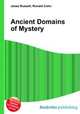 Ancient Domains of Mystery, Jesse Russell,Ronald Cohn 