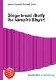Gingerbread (Buffy the Vampire Slayer), Jesse Russell,Ronald Cohn 
