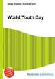 World Youth Day, Jesse Russell,Ronald Cohn 