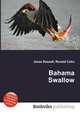 Bahama Swallow, Jesse Russell,Ronald Cohn 