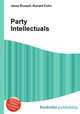 Party Intellectuals, Jesse Russell,Ronald Cohn 