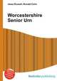 Worcestershire Senior Urn, Jesse Russell,Ronald Cohn 