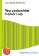 Worcestershire Senior Cup, Jesse Russell,Ronald Cohn 