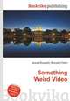 Something Weird Video, Jesse Russell,Ronald Cohn 