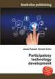 Participatory technology development, Jesse Russell,Ronald Cohn 