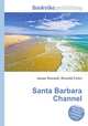 Santa Barbara Channel, Jesse Russell,Ronald Cohn 
