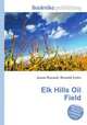 Elk Hills Oil Field, Jesse Russell,Ronald Cohn 