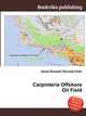 Carpinteria Offshore Oil Field, Jesse Russell,Ronald Cohn 