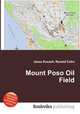 Mount Poso Oil Field, Jesse Russell,Ronald Cohn 