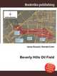 Beverly Hills Oil Field, Jesse Russell,Ronald Cohn 