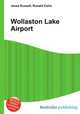Wollaston Lake Airport, Jesse Russell,Ronald Cohn 