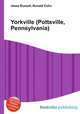 Yorkville (Pottsville, Pennsylvania), Jesse Russell,Ronald Cohn 