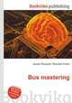 Bus mastering, Jesse Russell,Ronald Cohn 