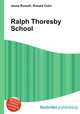Ralph Thoresby School, Jesse Russell,Ronald Cohn 