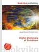 Digital Dictionary of Buddhism, Jesse Russell,Ronald Cohn 