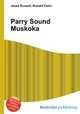 Parry Sound Muskoka, Jesse Russell,Ronald Cohn 