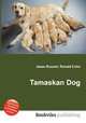 Tamaskan Dog, Jesse Russell,Ronald Cohn 