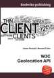 W3C Geolocation API, Jesse Russell,Ronald Cohn 
