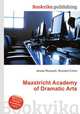 Maastricht Academy of Dramatic Arts, Jesse Russell,Ronald Cohn 