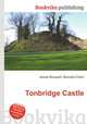 Tonbridge Castle, Jesse Russell,Ronald Cohn 