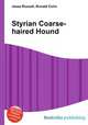 Styrian Coarse-haired Hound, Jesse Russell,Ronald Cohn 
