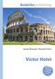 Victor Hotel, Jesse Russell,Ronald Cohn 