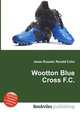 Wootton Blue Cross F.C., Jesse Russell,Ronald Cohn 