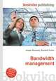 Bandwidth management, Jesse Russell,Ronald Cohn 