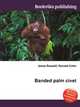Banded palm civet, Jesse Russell,Ronald Cohn 