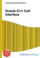 Oracle C++ Call Interface, Jesse Russell,Ronald Cohn 