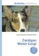 Cardigan Welsh Corgi, Jesse Russell,Ronald Cohn 