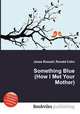 Something Blue (How I Met Your Mother), Jesse Russell,Ronald Cohn 