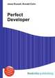 Perfect Developer, Jesse Russell,Ronald Cohn 