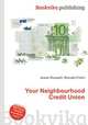 Your Neighbourhood Credit Union, Jesse Russell,Ronald Cohn 