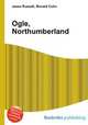 Ogle, Northumberland, Jesse Russell,Ronald Cohn 