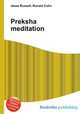 Preksha meditation, Jesse Russell,Ronald Cohn 