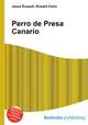 Perro de Presa Canario, Jesse Russell,Ronald Cohn 