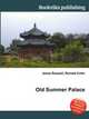 Old Summer Palace, Jesse Russell,Ronald Cohn 