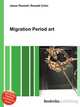 Migration Period art, Jesse Russell,Ronald Cohn 
