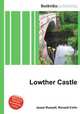Lowther Castle, Jesse Russell,Ronald Cohn 