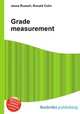 Grade measurement, Jesse Russell,Ronald Cohn 