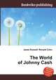 The World of Johnny Cash, Jesse Russell,Ronald Cohn 