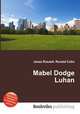 Mabel Dodge Luhan, Jesse Russell,Ronald Cohn 